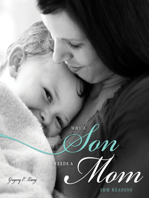 Title details for Why a Son Needs a Mom by Gregory Lang - Wait list